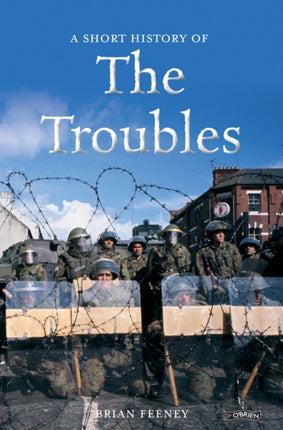 A Short History of the Troubles