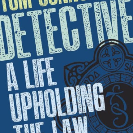 Detective: A Life Upholding the Law