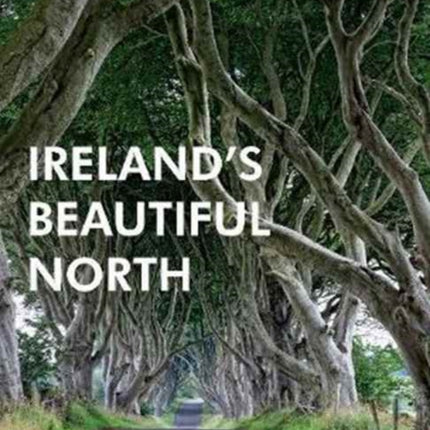 Ireland's Beautiful North