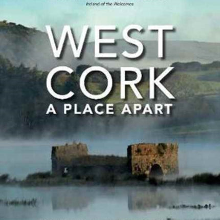 West Cork: A Place Apart