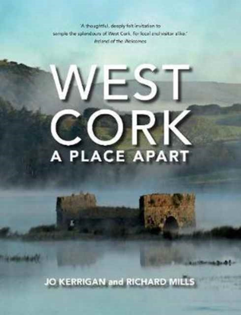 West Cork: A Place Apart