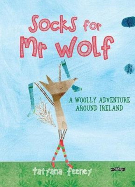 Socks for Mr Wolf: A Woolly Adventure Around Ireland