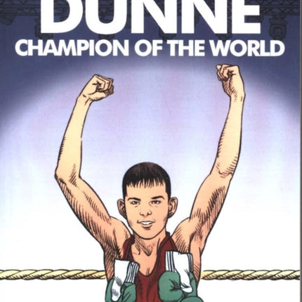 Bernard Dunne: Champion of the World