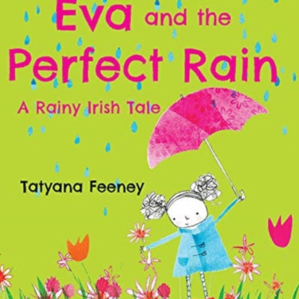 Eva and the Perfect Rain