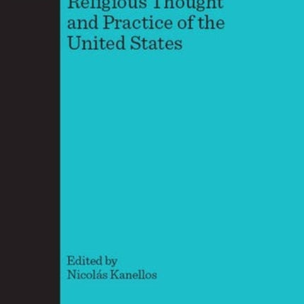 Recovering Hispanic Religious Thought and Practice of the United States