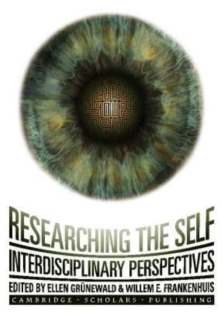 Researching the Self: Interdisciplinary Perspectives