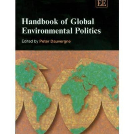 Handbook of Global Environmental Politics