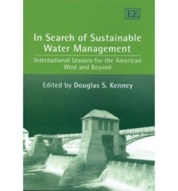 In Search of Sustainable Water Management: International Lessons for the American West and Beyond