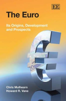 The Euro: Its Origins, Development and Prospects