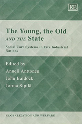 The Young, the Old and the State: Social Care Systems in Five Industrial Nations