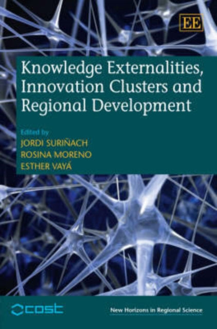 Knowledge Externalities, Innovation Clusters and Regional Development