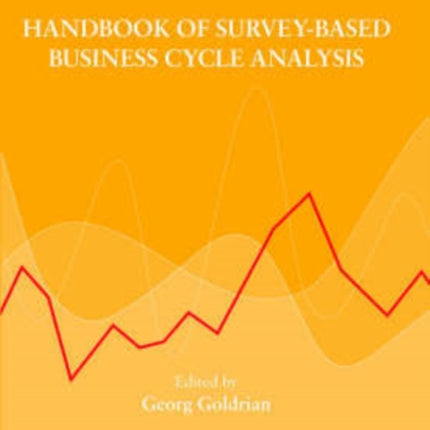 Handbook of Survey-Based Business Cycle Analysis