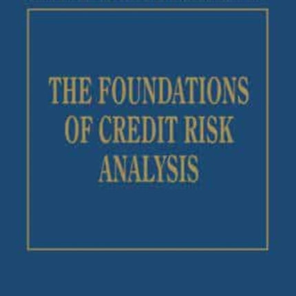 The Foundations of Credit Risk Analysis