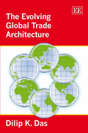 The Evolving Global Trade Architecture