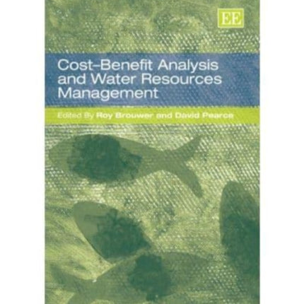 Cost–Benefit Analysis and Water Resources Management