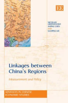 Linkages between China’s Regions: Measurement and Policy