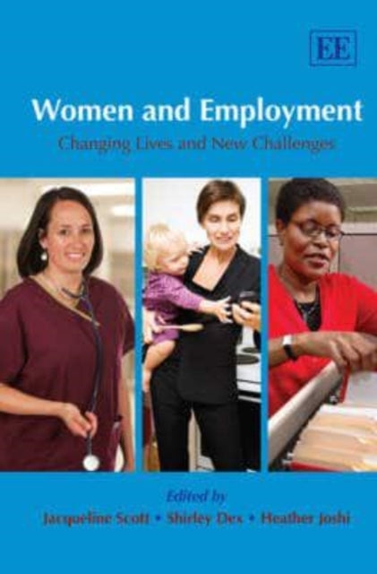 Women and Employment: Changing Lives and New Challenges