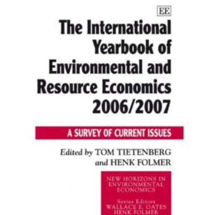 The International Yearbook of Environmental and Resource Economics 2006/2007: A Survey of Current Issues