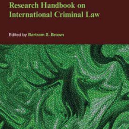 Research Handbook on International Criminal Law