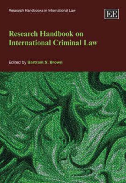 Research Handbook on International Criminal Law