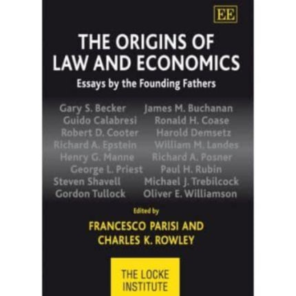 The Origins of Law and Economics: Essays by the Founding Fathers