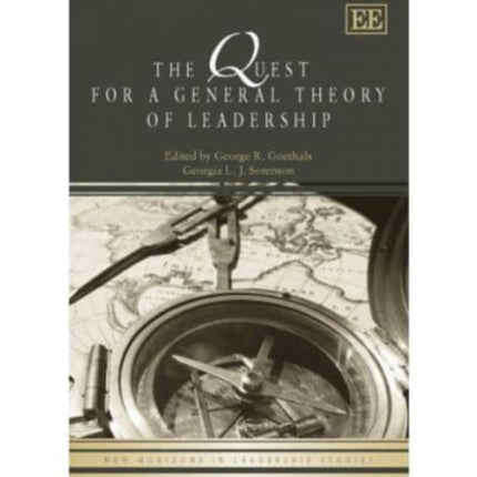 The Quest for a General Theory of Leadership