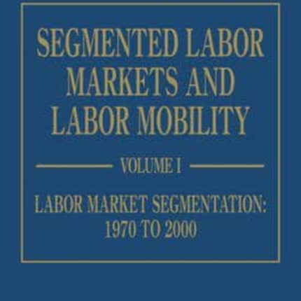 Segmented Labor Markets and Labor Mobility