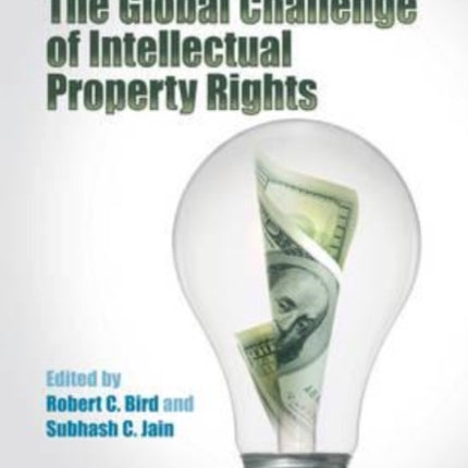 The Global Challenge of Intellectual Property Rights