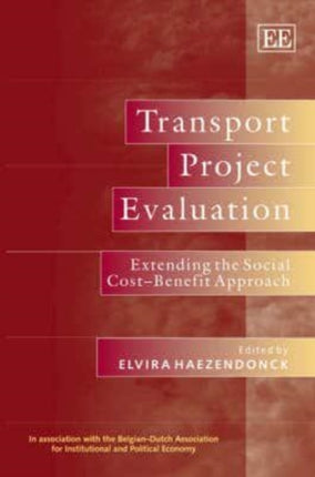 Transport Project Evaluation: Extending the Social Cost–Benefit Approach