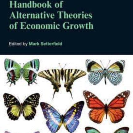 Handbook of Alternative Theories of Economic Growth