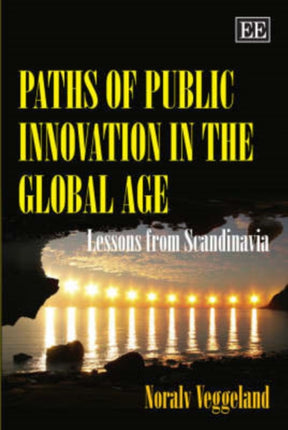 Paths of Public Innovation in the Global Age: