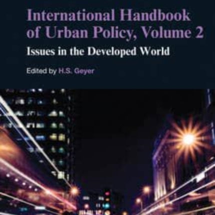 International Handbook of Urban Policy, Volume 2: Issues in the Developed World