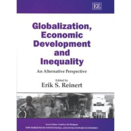 Globalization, Economic Development and Inequality: An Alternative Perspective