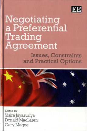 Negotiating a Preferential Trading Agreement: Issues, Constraints and Practical Options