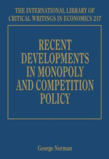 Recent Developments in Monopoly and Competition Policy