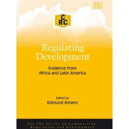 Regulating Development: Evidence from Africa and Latin America