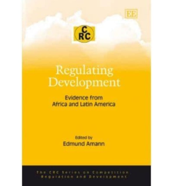 Regulating Development: Evidence from Africa and Latin America