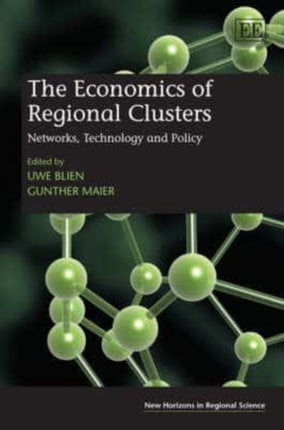 The Economics of Regional Clusters: Networks,