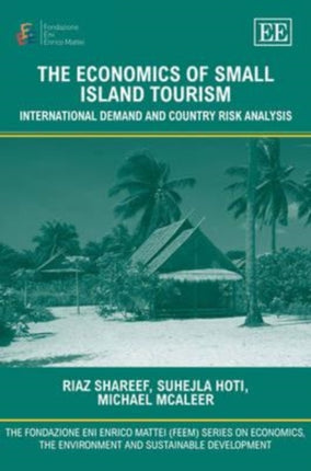 The Economics of Small Island Tourism: