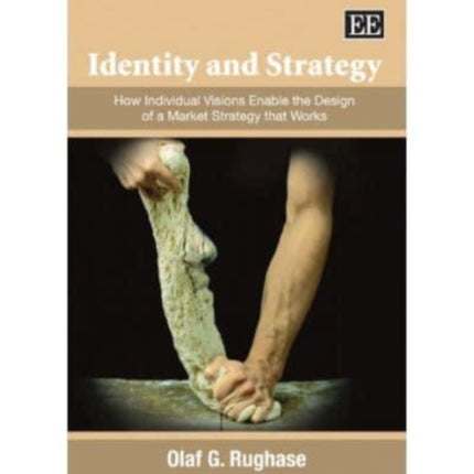 Identity and Strategy: How Individual Visions