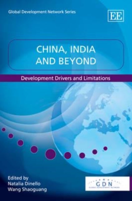 China, India and Beyond: Development Drivers and Limitations