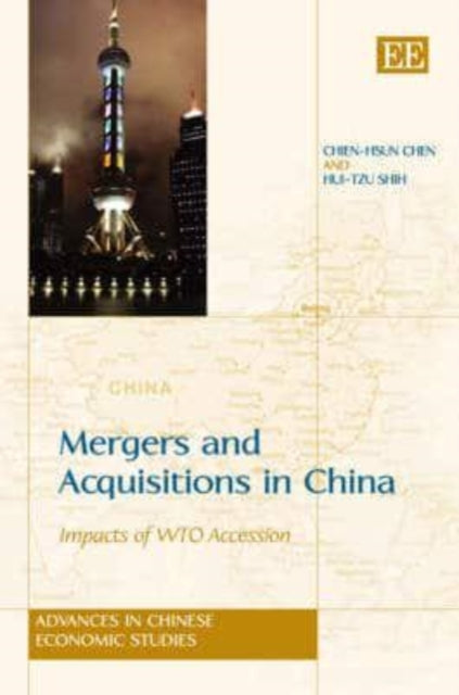 Mergers and Acquisitions in China: Impacts of WTO Accession