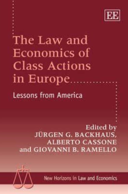 The Law and Economics of Class Actions in Europe: Lessons from America