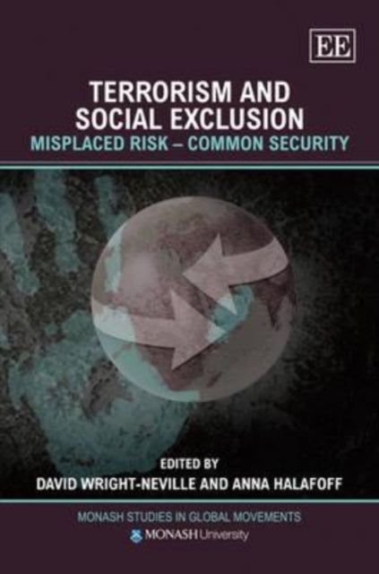 Terrorism and Social Exclusion: Misplaced Risk – Common Security