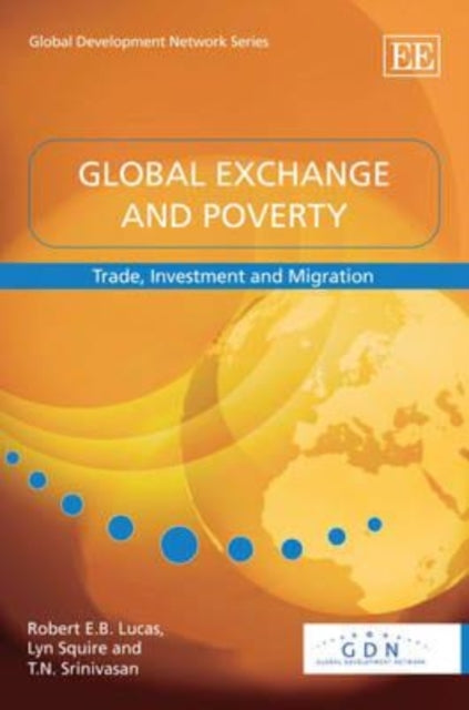 Global Exchange and Poverty: Trade, Investment and Migration