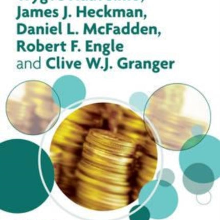 Trygve Haavelmo, James J. Heckman, Daniel L. McFadden, Robert F. Engle and Clive W.J. Granger