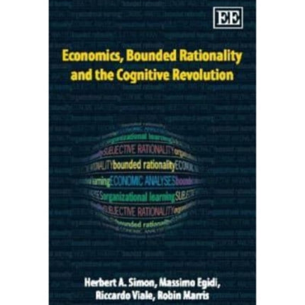 Economics, Bounded Rationality and the Cognitive Revolution