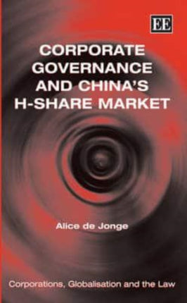 Corporate Governance and China’s H-Share Market