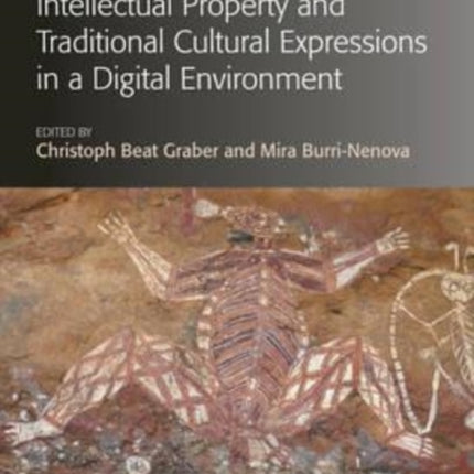 Intellectual Property and Traditional Cultural Expressions in a Digital Environment