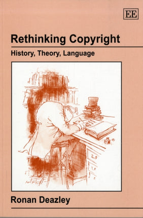 Rethinking Copyright: History, Theory, Language